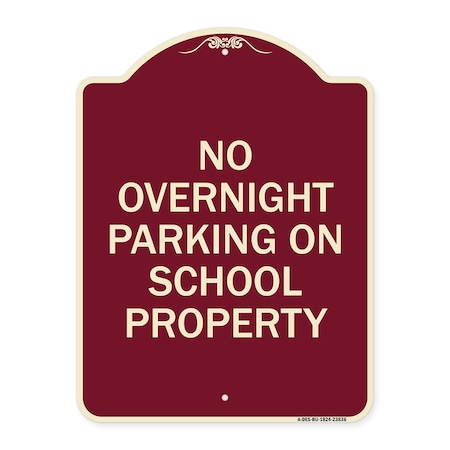 Signmission No Overnight Parking on School Property Heavy-Gauge Aluminum Sign, 24" x 18", BU-1824-23836 A-DES-BU-1824-23836